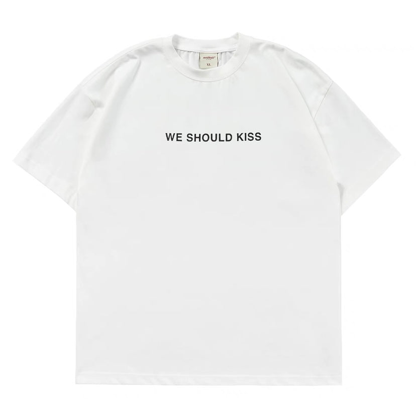 We should T